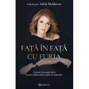 Fată în față cu furia
