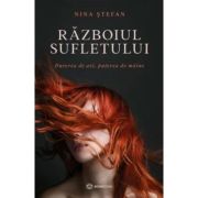 Războiul sufletului. Durerea de azi, puterea de mâine