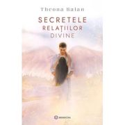 Secretele relatiilor divine