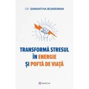 Transformă stresul în energie și poftă de viață