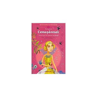 Povestile Cenusaresei istorisite in lumea larga