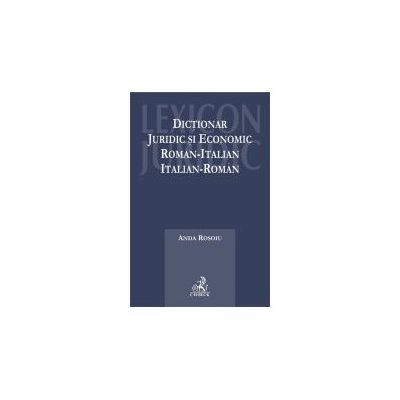Dictionar juridic si economic roman-italian, italian-roman
