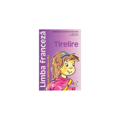 Limba franceza Tirelire. Manual. Clasa a III-a