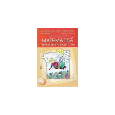 Matematica. Manual pentru clasa a IV-a