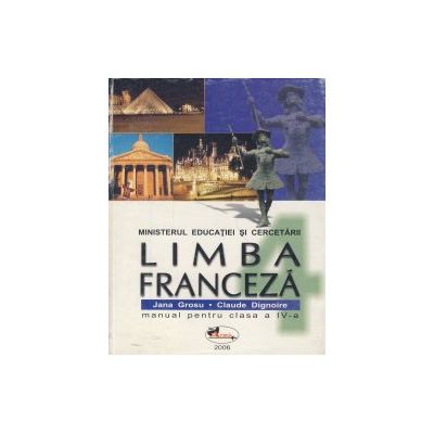 Limba franceza. Manual pentru clasa a IV-a