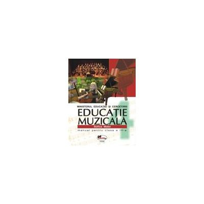 Educatie muzicala. Manual pentru clasa a IV-a. Sofica Matei