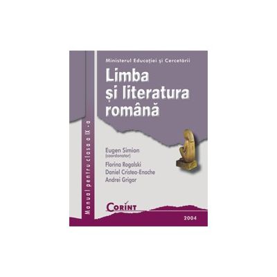 LIMBA SI LITERATURA ROMANA - cls. a IX-a