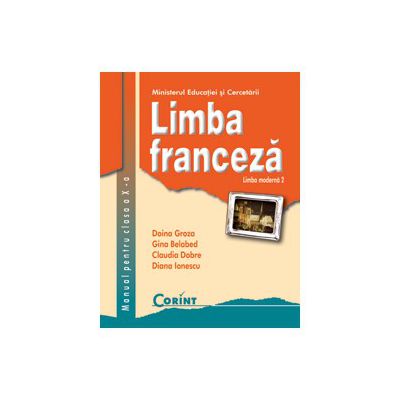 Limba Franceza L 2. Manual pentru clasa a X-a