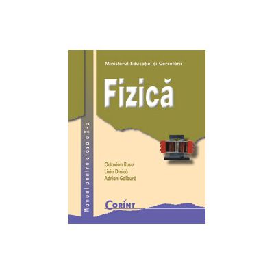 FIZICA - Manual pentru clasa a X-a