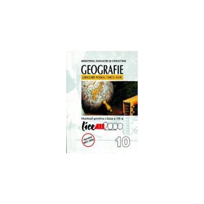GEOGRAFIE. MANUAL PENTRU CLASA a X-a