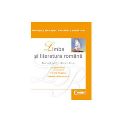 Limba si literatura romana / Simion - Manual pentru clasa a XII-a