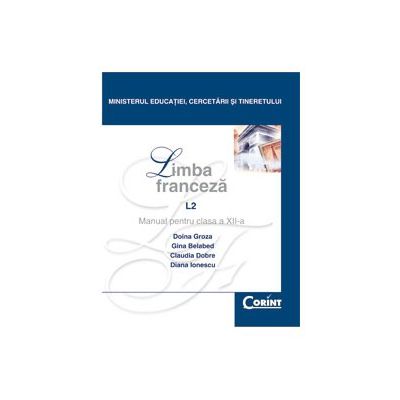 Limba Franceza L1. Manual pentru clasa a XII-a
