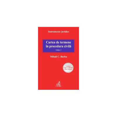 Cartea de termene in procedura civila. Editia 2