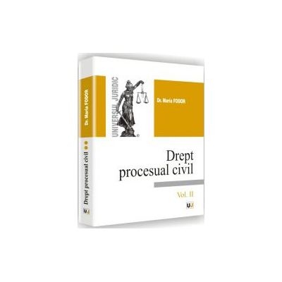 Drept procesual civil. Vol.I. Editia a II-a