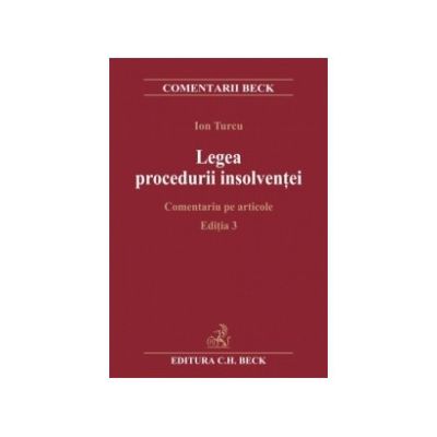 Legea procedurii insolventei. Comentarii pe articole. Editia 3