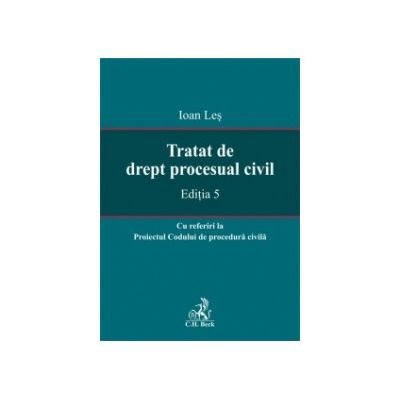 Tratat de drept procesual civil, editia a 5-a