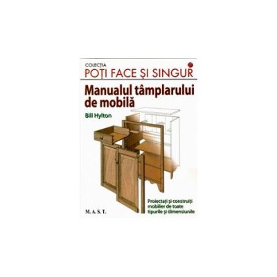 Manualul tamplarului de mobila