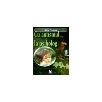 Cu autismul la psiholog