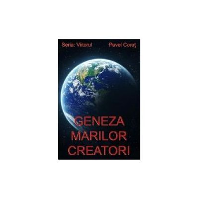 Geneza marilor creatori