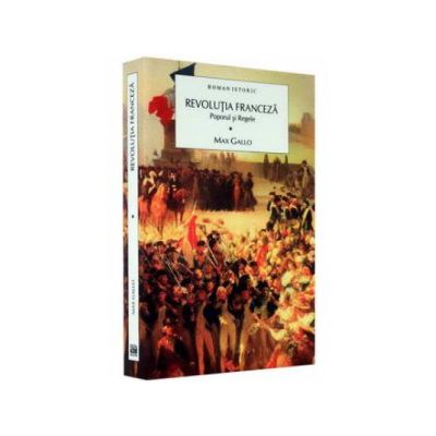 Revolutia franceza.Poporul si regele