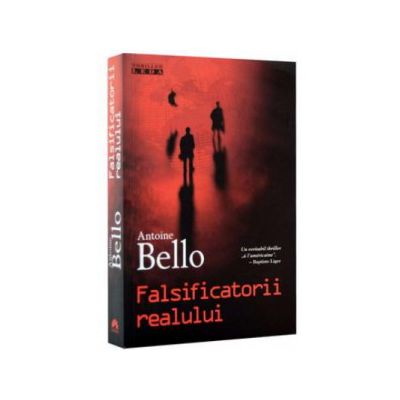 Falsificatorii realului