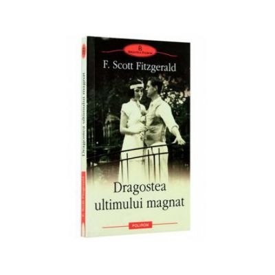Dragostea ultimului magnat