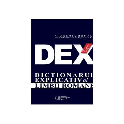 DEX - Dictionarul explicativ al limbii romane 2012