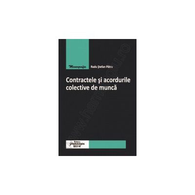 Contractele si acordurile colective de munca