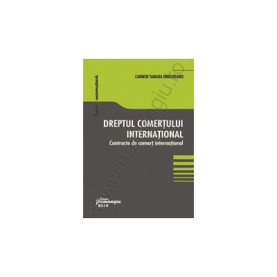 Dreptul comertului international. Contracte de comert international