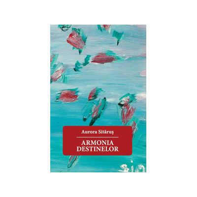 Armonia destinelor