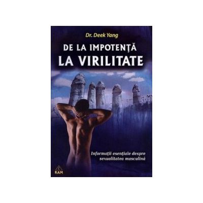 De la impotenta la virilitate