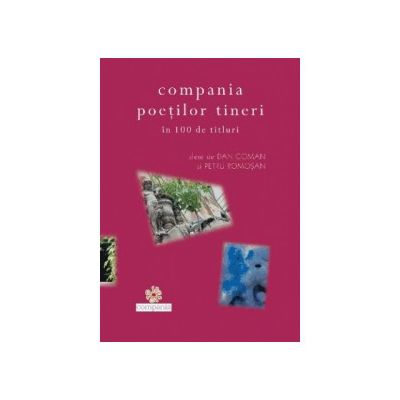 Compania poetilor tineri in 100 de titluri