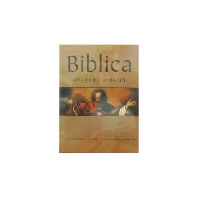 Biblica. Atlasul Bibliei