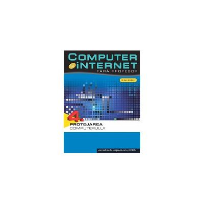 Computer și internet, vol. 4