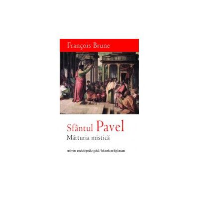 Sfantul Pavel - Marturia Mistica