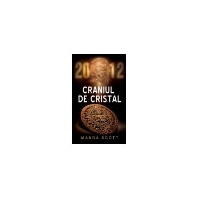 2012 Craniul de cristal