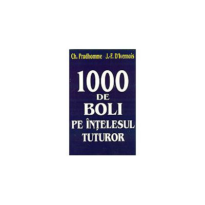 1000 de boli pe intelesul tuturor
