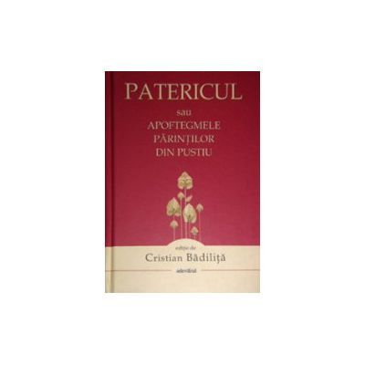Patericul sau apoftegmele parintilor din pustiu