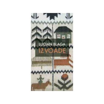 Izvoade. Lucian Blaga