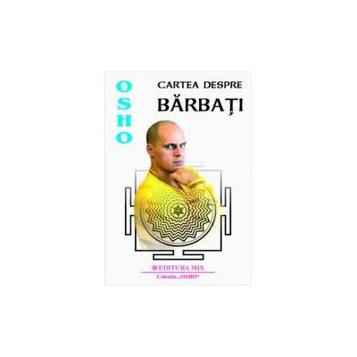 Cartea despre barbati - Osho