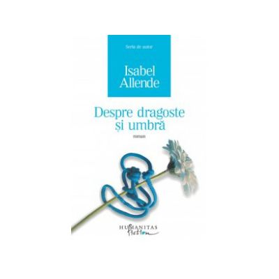 Despre dragoste si umbra