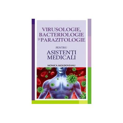 Virusologie, bacteriologie si parazitologie pentru asistenatii medicali