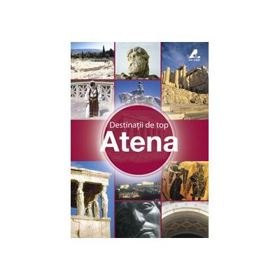 Destinatii de top. Atena