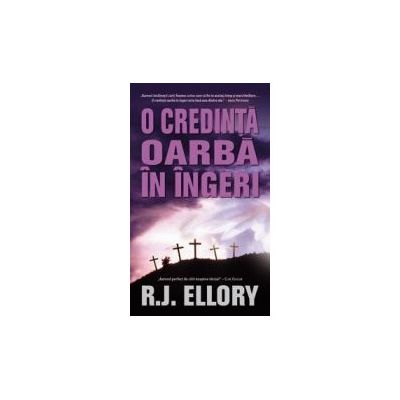O credinta oarba in ingeri