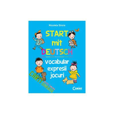 Start mit Deutch. Vocabular, expresii, jocuri