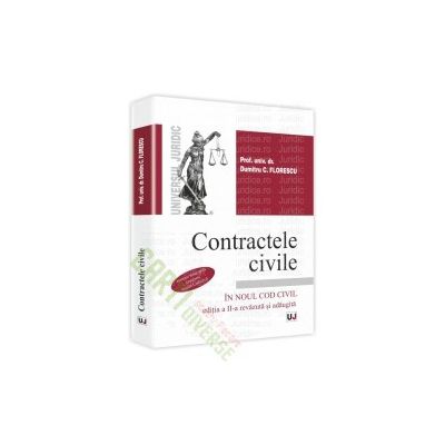 Contractele civile In Noul Cod civil. Contine grile conform Noului Cod Civil, Editia a II-a revazuta si adaugita