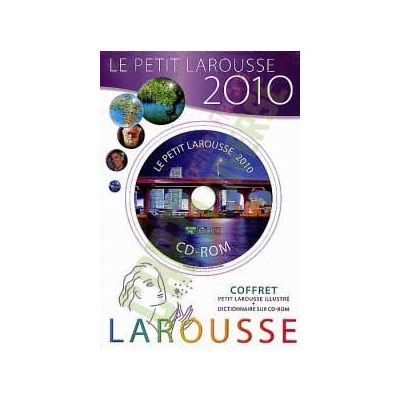 Le Petit Larousse 2010. Coffret (Petit Larouse illustre + dictionnaire sur CD-ROM)