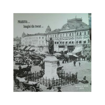 Prahova... Imagini din trecut...