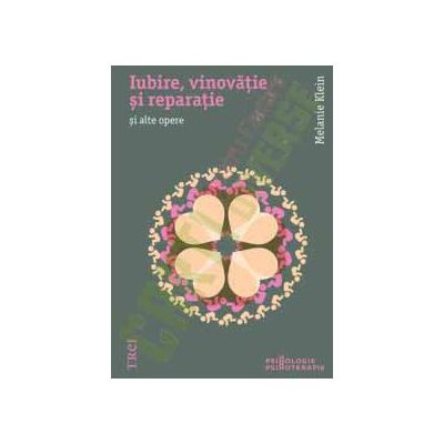Iubire, vinovatie si reparatie si alte opere