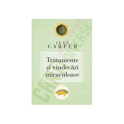 Tratamente şi vindecări miraculoase
